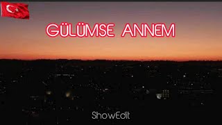 Gülümse anne  Lyrics  Sözleri [upl. by Anazraf]