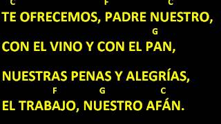 CANTOS PARA MISA  TE OFRECEMOS PADRE NUESTRO  OFERTORIO  LETRA Y ACORDES [upl. by Siramaj]