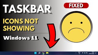 Taskbar Icons Not Showing On Windows 11  2024 Updated FIX [upl. by Henson86]