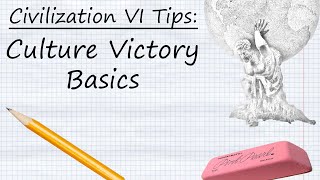 Civilization VI Tips Culture Victory Basics [upl. by Elletsirk]