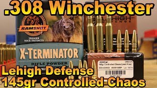 308 Win  145gr Lehigh Defense Controlled Chaos [upl. by Ydna]