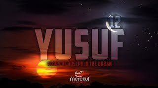 Surah Yusuf Full Chapter  Emotional Quran Recitation [upl. by Eahc74]