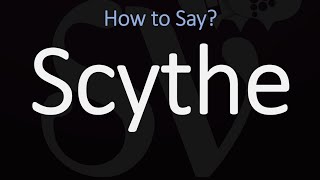 How to Pronounce Scythe CORRECTLY Meaning amp Pronunciation [upl. by Karel]