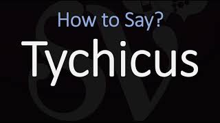 How to Pronounce Tychicus CORRECTLY [upl. by Nika]