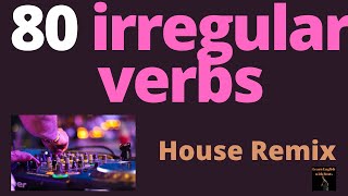 80 irregular verbs song House remix [upl. by Ettelrats]