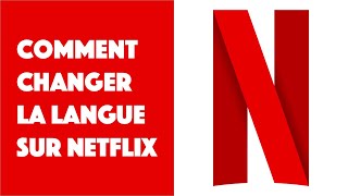 Comment changer la langue Netflix [upl. by Defant]