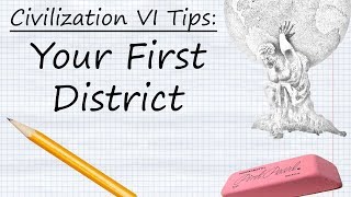 Civilization VI Tips Your First District [upl. by Gianina]