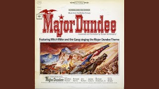 Major Dundee March [upl. by Jaynell]