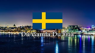 National Anthem of Sweden  Du Gamla Du Fria [upl. by Eicnahc647]