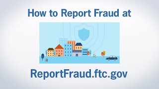 How to Report Fraud at ReportFraudftcgov  Federal Trade Commission [upl. by Leveroni]