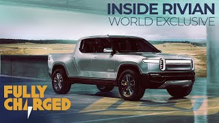 Rivian R1S Electric SUV amp R1T Electric PickUp Truck  World Exclusive Inside Rivian  Fully Charged [upl. by Nahallac]