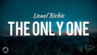 Lionel Richie  The Only One Lyrics 🎵 [upl. by Edsel]