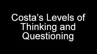 Costas Levels of Thinking and Questioning [upl. by Annekim]