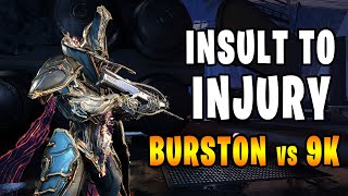 BURSTON vs L9999  INSULT TO INJURY [upl. by Valora]