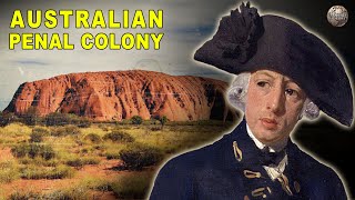 How Exactly Did Australia Become a Penal Colony [upl. by Rivkah382]