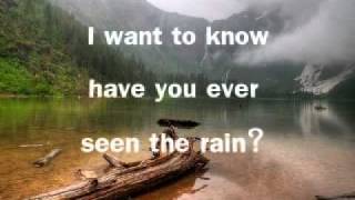 have you ever seen rain lyrics [upl. by Abie]