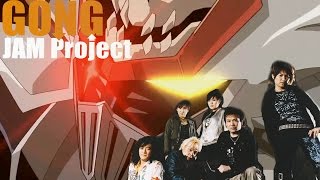 JAM PROJECT  GONG REMASTERED EPIC [upl. by Tench470]