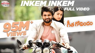 Inkem Inkem Full Video Song  Vijay Devarakonda Rashmika Mandanna  Sid Sriram  Geetha Govindam [upl. by Ilona264]