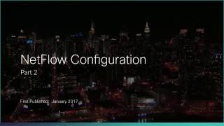 NetFlow Configuration Part 2 [upl. by Stambaugh]