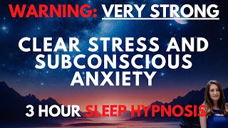 Sleep Hypnosis for Clearing Stress amp Subconscious Anxiety [upl. by Engelhart867]