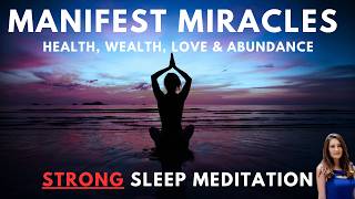 Manifest MIRACLES While You Sleep Tonight Guided Sleep Meditation 30 Day Program [upl. by Novej727]