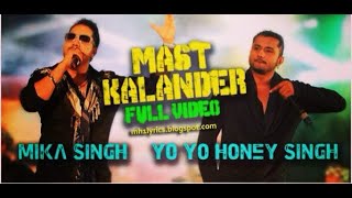 Mast kalandar Mika singhYoYo Honey singh Full song [upl. by Krystin]