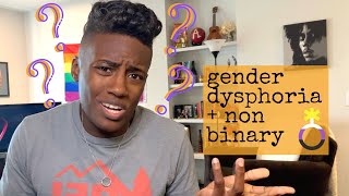 Nonbinary Gender Dysphoria [upl. by Kela96]