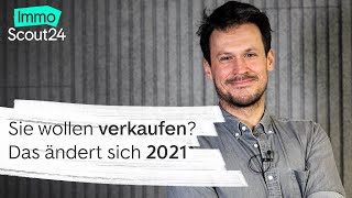 Immobilie verkaufen Diese 3 Dinge ändern sich 2021 [upl. by O'Toole]