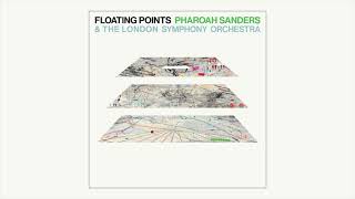 Floating Points Pharoah Sanders amp The London Symphony Orchestra  Promises Full Album [upl. by Infield]