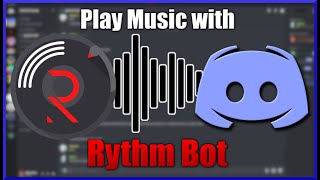 How to SETUP and USE Rythm Bot On Your Discord Server [upl. by Ecirad690]