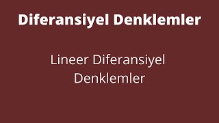 33 Lineer Diferansiyel Denklemler [upl. by Nolyk]