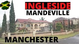 A TOUR TO INGLESIDE RESIDENTIAL  MANDEVILLE  MANCHESTER  JAMAICA [upl. by Lluj]