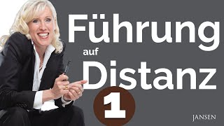 Führen auf Distanz TEIL 12  Erfolgreiche Führung aus dem Homeoffice [upl. by Sissie]