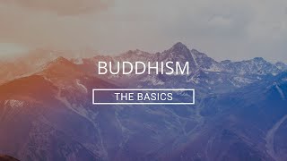 Buddhism The Basics [upl. by Kathlin]