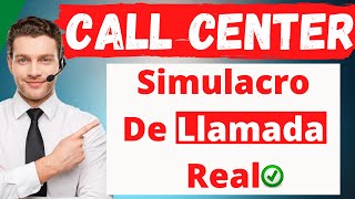 Simulación De Llamada de Call Center  Mock Call [upl. by Nosnibor3]