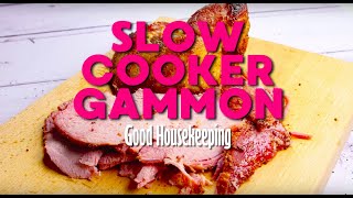 Slow Cooker Gammon Recipe  Good Housekeeping UK [upl. by Ardnac]