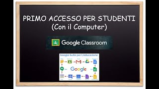 1 Primo accesso a G Suite for Education per PC lato studente [upl. by Kirimia520]