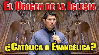 El origen de la iglesia ¿Católica o Evangélica  PADRE LUIS TORO [upl. by Jessalyn587]