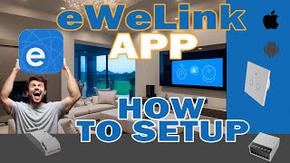 eWeLink  How to setup [upl. by Ganny]