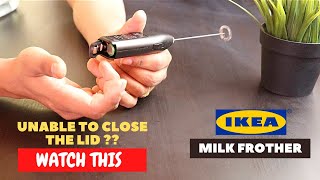 IKEA Milk Frother Battery Installation and Trick To Close the Lid [upl. by Freida684]