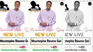 Le Nouveau live de Mouhamed Alla Diop Qui Fait Le Buzz Moustapha Rawna Gni [upl. by Marillin]