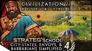 CityStates Envoys amp Barbarians Simplified  Civilization VI Rise amp Fall — Strategy School 4 [upl. by Novello]