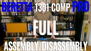 BERETTA 1301 COMP PRO FULL ASSEMBLY  DISASSEMBLY [upl. by Secilu]