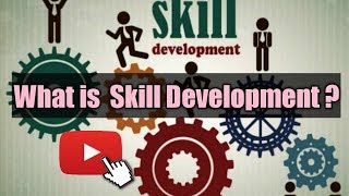 What is Skill Development [upl. by Lyell]