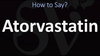 How to Pronounce Atorvastatin CORRECTLY [upl. by Fredel]