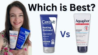 CeraVe Healing Ointment Vs Aquaphor [upl. by Felita]