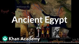 Ancient Egypt  Early Civilizations  World History  Khan Academy [upl. by Kalil]