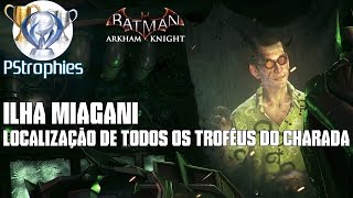 Batman™ Arkham Knight  Ilha Miagani  Todos os troféus do Charada [upl. by Etnahs]