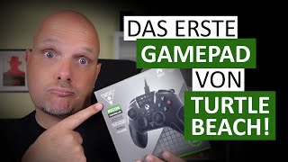 Das erste Gamepad von Turtle Beach Recon Controller für Xbox und Windows  Unboxing und Handson [upl. by Jasisa396]