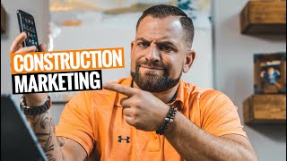 How To MARKET Your CONSTRUCTION BUSINESS 3 Ways [upl. by Anazus424]